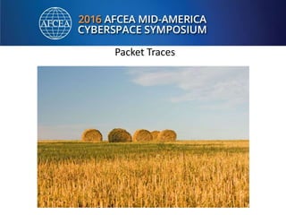 Packet Traces
 