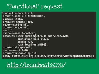 “Functional” request
http://localhost:8090/
 