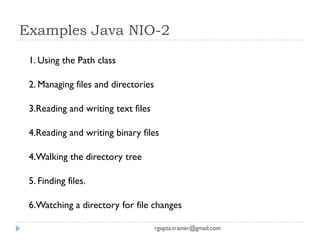 Session-2
    Object Oriented Concepts
         Object, class
    Basic principles of OO
        Encapsulation
        Abstraction
        modularity
        Inheritance/ Hierarchy
        Polymorphism, message passing




    23                           rgupta.trainer@gmail.com
 