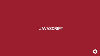 / JAVASCRIPT 
 