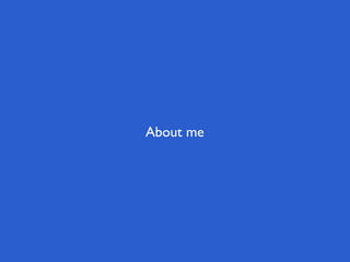 About me
 