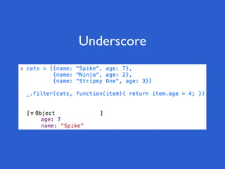 Underscore
 