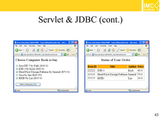 Servlet & JDBC (cont.)




                         43
 
