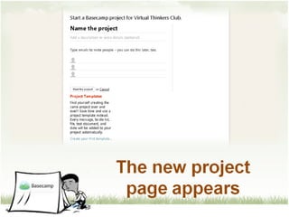 Tutorial - How to Use Basecamp (A Project Management Application)