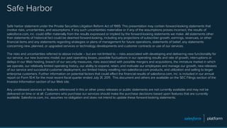 Safe Harbor
Safe harbor statement under the Private Securities Litigation Reform Act of 1995: This presentation may contain forward-looking statements that
involve risks, uncertainties, and assumptions. If any such uncertainties materialize or if any of the assumptions proves incorrect, the results of
salesforce.com, inc. could diﬀer materially from the results expressed or implied by the forward-looking statements we make. All statements other
than statements of historical fact could be deemed forward-looking, including any projections of subscriber growth, earnings, revenues, or other
ﬁnancial items and any statements regarding strategies or plans of management for future operations, statements of belief, any statements
concerning new, planned, or upgraded services or technology developments and customer contracts or use of our services.
The risks and uncertainties referred to above include – but are not limited to – risks associated with developing and delivering new functionality for
our service, our new business model, our past operating losses, possible ﬂuctuations in our operating results and rate of growth, interruptions or
delays in our Web hosting, breach of our security measures, risks associated with possible mergers and acquisitions, the immature market in which
we operate, our relatively limited operating history, our ability to expand, retain, and motivate our employees and manage our growth, new releases
of our service and successful customer deployment, our limited history reselling non-salesforce.com products, and utilization and selling to larger
enterprise customers. Further information on potential factors that could aﬀect the ﬁnancial results of salesforce.com, inc. is included in our annual
report on Form 10-K for the most recent ﬁscal quarter ended July 31, 2011. This document and others are available on the SEC Filings section of the
Investor Information section of our Web site.
Any unreleased services or features referenced in this or other press releases or public statements are not currently available and may not be
delivered on time or at all. Customers who purchase our services should make the purchase decisions based upon features that are currently
available. Salesforce.com, inc. assumes no obligation and does not intend to update these forward-looking statements.
 
