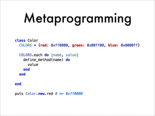 Metaprogramming
 