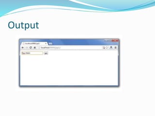 Output
 