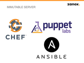 IMMUTABLE SERVER
 