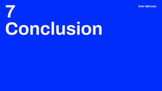 7
Conclusion
 