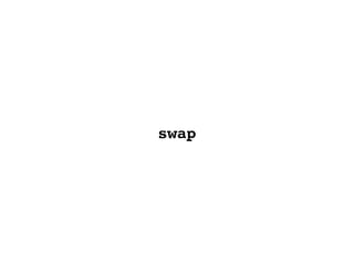 swap
 