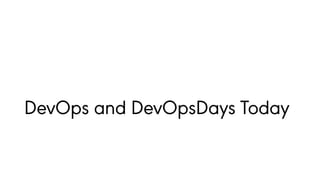 DevOpsDaysRiga 2018: Ken Mugrage - DevOps and DevOpsDays - Where it started, where it is, where it's going