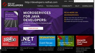 developers.redhat.com
http://developers.redhat.comhttp://developers.redhat.com
 