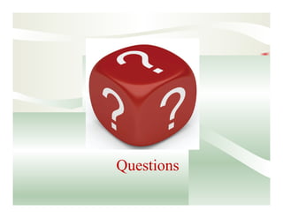 Questions
 
