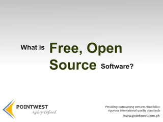 Free, Open Source   What is Software? 