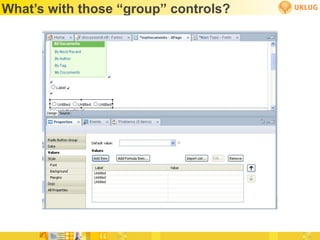 What’s with those “group” controls?
 