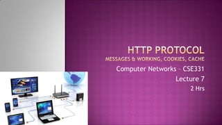 Computer Networks – CSE331
Lecture 7
2 Hrs
 