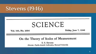 Stevens (1946)

8

 