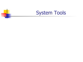 System Tools 
