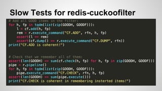 Slow Tests for redis-cuckoofilter
 