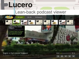 ApplicationsFor education Mobile podcast explorer, podcast explorer on TV OU Building Map, OU location tracker (cf. foursquare)OU Expert SearchConnecting courses/OpenLearn to relevant podcastOU Course Profile Facebook app using list of courses, “Study Buddy” app connecting facebook users to relevant coursesFor ResearchDisplay connections in a research communityResearch Data/Impact AnalysisConnection research datasets to external data 