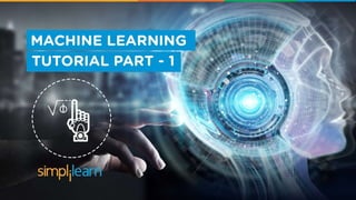 Machine learning Tutorial
 