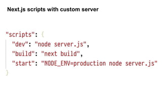 Next.js scripts with custom server
 