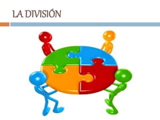 LA DIVISIÓN
 