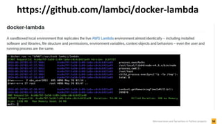 https://github.com/lambci/docker-lambda
53Microservices and Serverless in Python projects
 