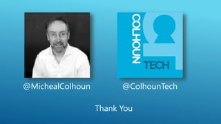 @MichealColhoun @ColhounTech
Thank You
 