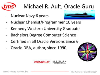 Michael R. Ault, Oracle Guru Nuclear Navy 6 years