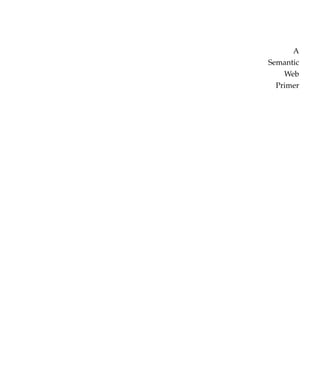 A
Semantic
    Web
  Primer
 