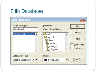 Pilih Database
 