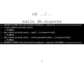 cd ../..
rails db:migrate
48
 