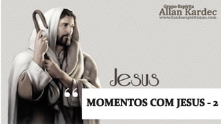 Momentos com Jesus 2