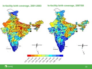 33In-facility birth coverage, 2007/08In-facility birth coverage, 2001-2003