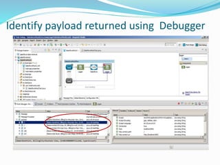 Identify payload returned using Debugger
 
