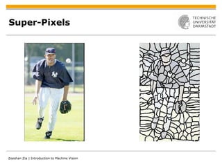 Super-Pixels 