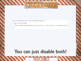 Myphp-busters: symfony framework (PHPCon.it)