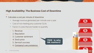 High Availability: The Business Cost of Downtime
 Calculate a cost per minute of downtime
– Average revenue generated per-minute over a year
– Cost of not meeting any customer SLAs
– Factor in costs that are harder to quantify
15 © 2021 Oracle MySQL
1. Revenue
2. Reputation
3. Customer sentiment
4. Stock price
5. Service’s success
6. Company’s very existence
THIS is why
HA matters!
 