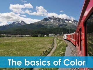 The basics of Color
 