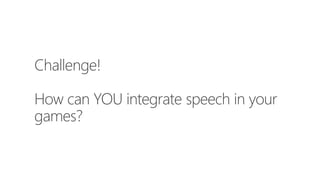 Building a New Generation of Mobile Games with Speech