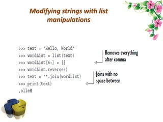 Modifying strings with list
manipulations
 