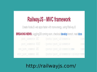 http://railwayjs.com/
 