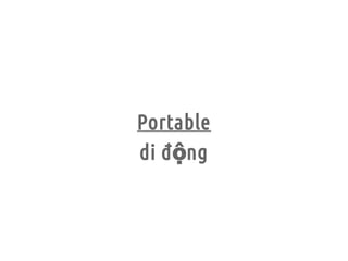 Portable
di đ ngộ
 