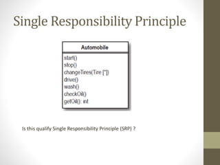 Single Responsibility Principle
Is this qualify Single Responsibility Principle (SRP) ?
 
