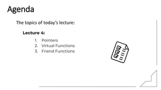 The topics of today’s lecture:
Agenda
 