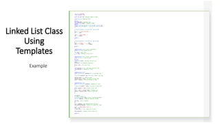 #include <iostream>
using namespace std;
const int LEN = 80; //maximum length of names
class employee //employee class
{
private:
char name[LEN]; //employee name
unsigned long number; //employee number
public:
friend istream & operator >> (istream &s, employee &e);
friend ostream & operator << (ostream &s, employee &e);
};
istream & operator >> (istream &s, employee &e)
{
cout << "n Enter last name: ";
cin >> e.name;
cout << " Enter number: ";
cin >> e.number;
return s;
}
ostream & operator << (ostream &s, employee &e)
{
cout << "n Name : " << e.name;
cout << "n Number : " << e.number;
return s;
}
template<class TYPE> //struct "link<TYPE>"
struct link //one element of list
{
TYPE data; //data item
link* next; //pointer to next link
};
template<class TYPE> //class "linklist<TYPE>"
class linklist //a list of links
{
private:
link<TYPE> *first; //pointer to first link
public:
linklist() //no-argument constructor
{
first = NULL; //no first link
}
void additem(TYPE d); //add data item (one link)
void display(); //display all links
};
template<class TYPE>
void linklist<TYPE>::additem(TYPE d) //add data item
{
link<TYPE> *newlink = new link<TYPE>; //make a new link
newlink->data = d; //give it data
newlink->next = first; //it points to next link
first = newlink; //now first points to this
}
template<class TYPE>
void linklist<TYPE>::display() //display all links
{
link<TYPE> *current = first; //set ptr to first link
while (current != NULL) //quit on last link
{
cout << endl << current->data; //display data
current = current->next; //move to next link
}
}
int main()
{ //lemp is object of
linklist<employee> lemp; //class "linklist<employee>”
employee emptemp; //temporary employee storage
char ans; //user's response
do
{
cin >> emptemp; //get employee data from user
lemp.additem(emptemp); //add it to linked list ‘lemp’
cout << "nAdd another (y/n)? ";
cin >> ans;
} while (ans != 'n'); //when user is done,
lemp.display(); //display entire linked list
return 0;
}
Linked List Class
Using
Templates
Example
 
