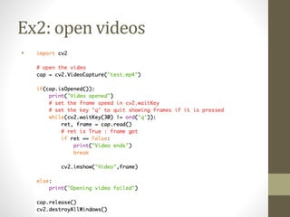 Ex2: open videos
•
 