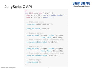 14Samsung Open Source Group
JerryScript C API
 