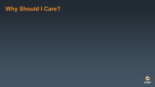 Why Should I Care?
 